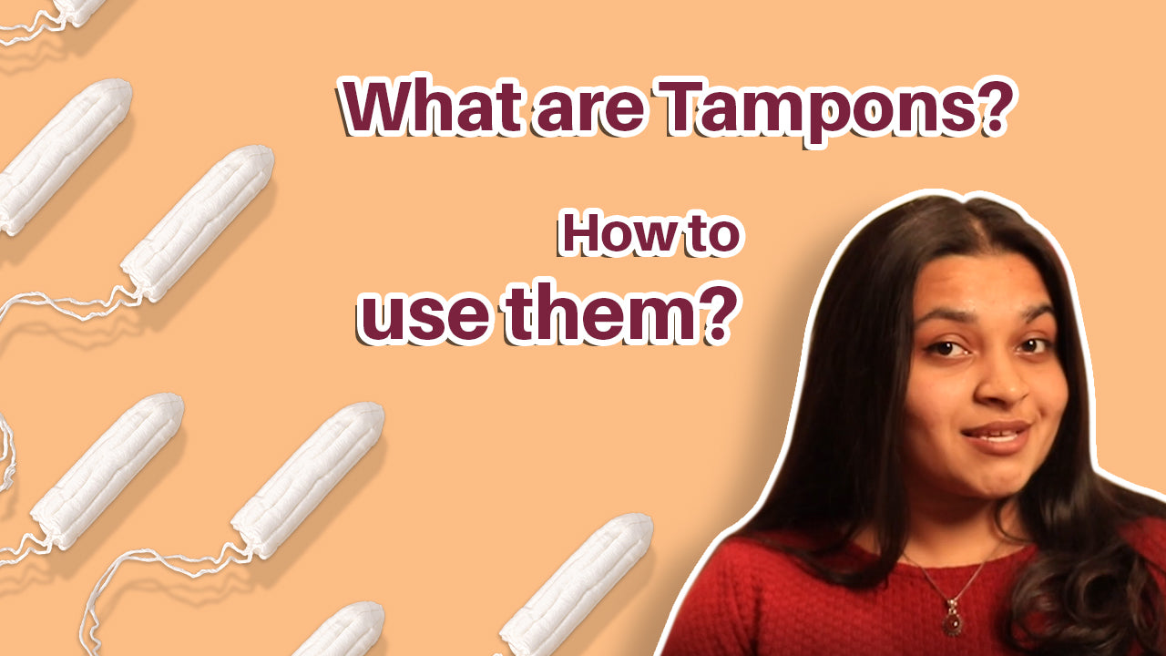 What are Tampons? How to use Tampons?