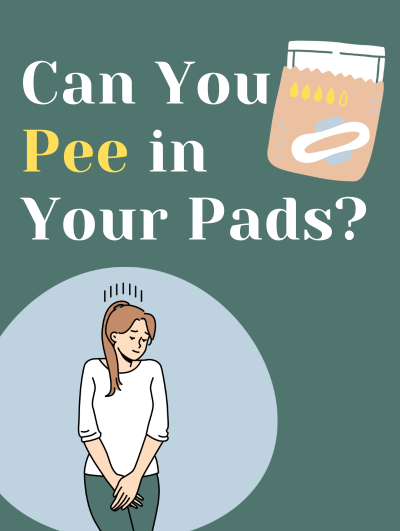 Can You Pee in Your Pads