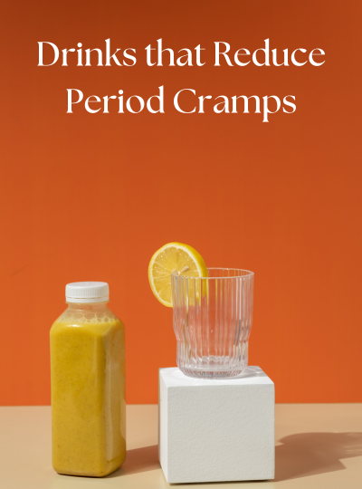 Drinks that Reduce Period Cramps