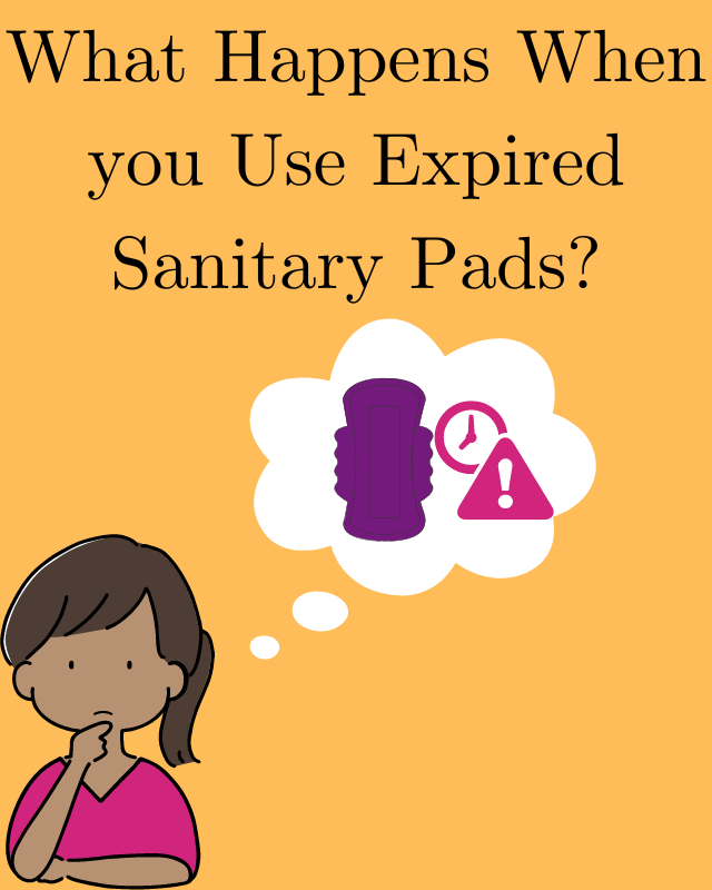 What Happens When you Use Expired Sanitary Pads?